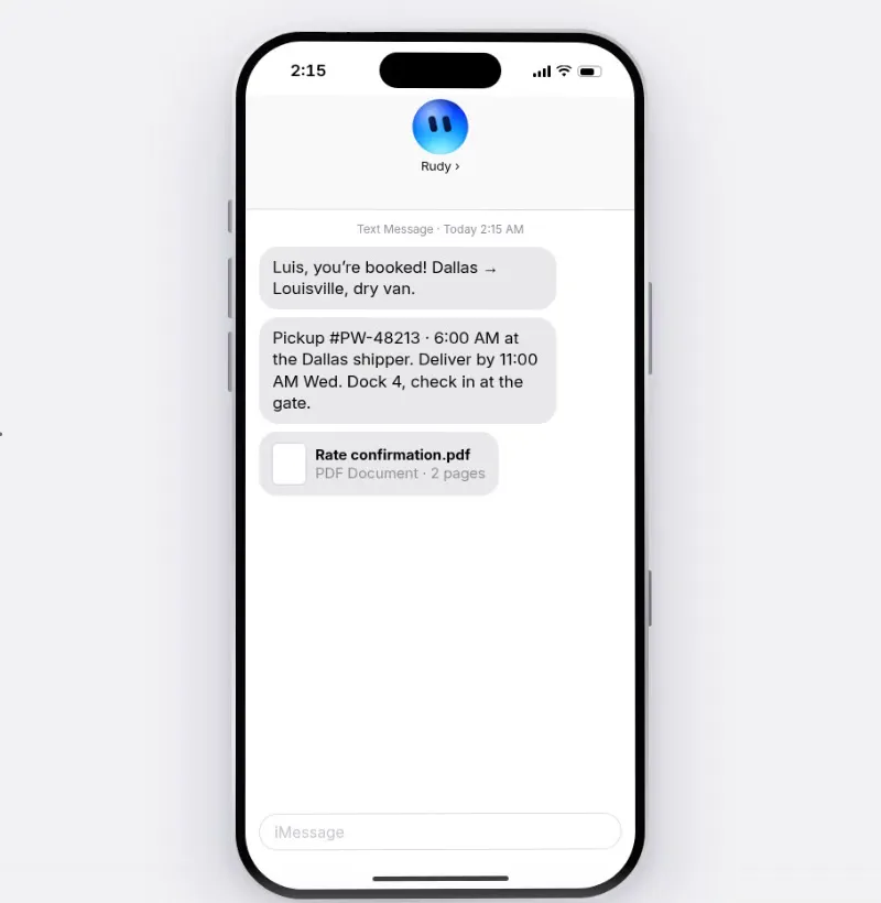 A text from Rudy to the driver Luis: you’re booked, Dallas to Louisville, pickup number PW-48213 at 6:00 AM, dock 4, rate confirmation attached